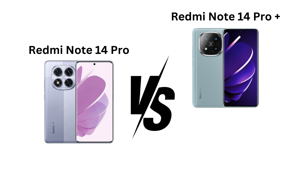 Which is Better? Redmi Note 14 Pro or Pro+?